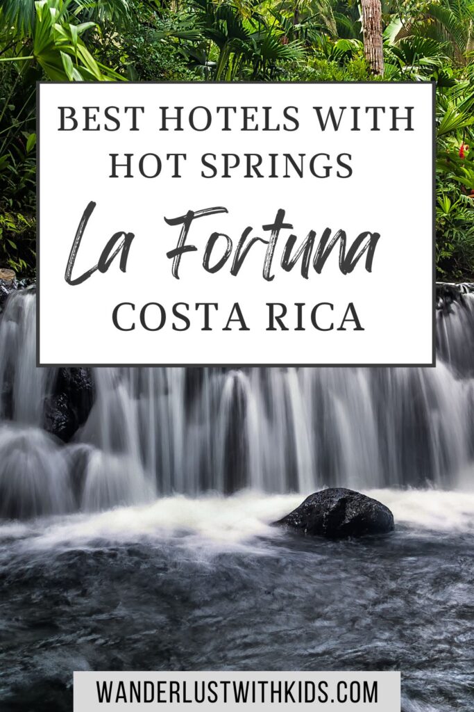 pin for this post - best hotels in la fortuna with hot springs