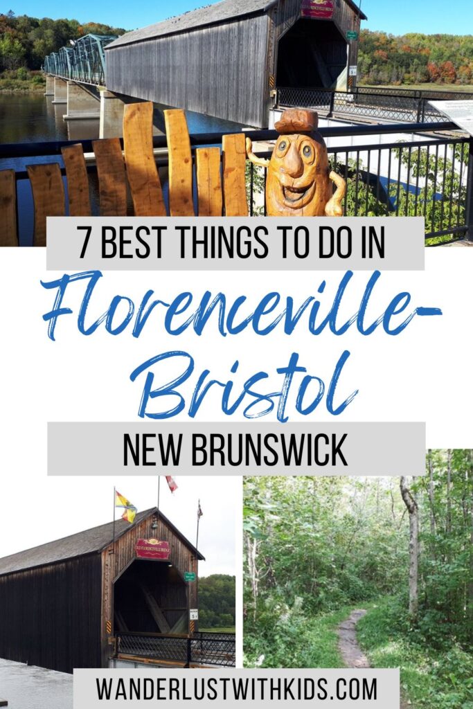 pin image for this post - 7 best things to do in florenceville-bristol New Brunswick