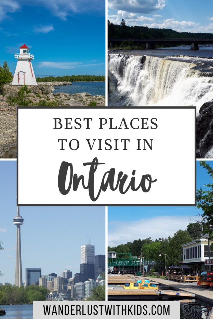 pin image for this post - text in centre reads 'best places to visit in ontario' and behind the text is a grid of 4 photos, top left is a lighthouse, top right is a waterfall, bottom left is the toronto skyline with the CN tower and bottom right is a floating dock with canoe and kayaks in huntsville